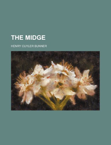 The Midge (9780217356732) by Bunner, Henry Cuyler