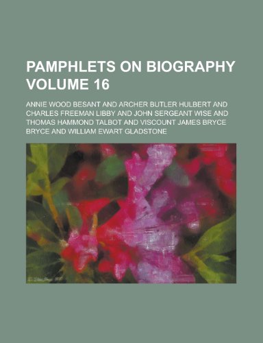 Pamphlets on biography Volume 16 (9780217366991) by Besant, Annie Wood