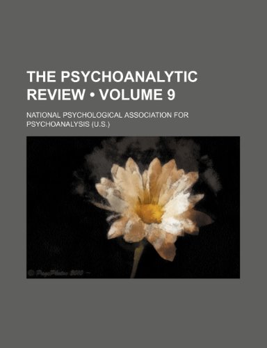 9780217367059: The Psychoanalytic Review (Volume 9)