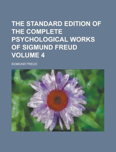 The Standard Edition of the Complete Psychological Works of Sigmund Freud (9780217372541) by Freud, Sigmund