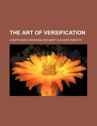 The Art of Versification (9780217378307) by Esenwein, Joseph Berg