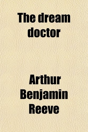 9780217383493: The dream doctor