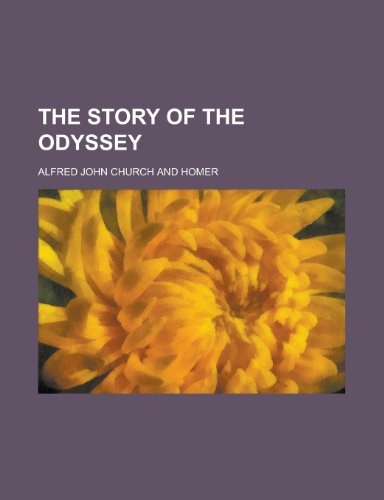 The Story of the Odyssey (9780217398619) by Church, Alfred John
