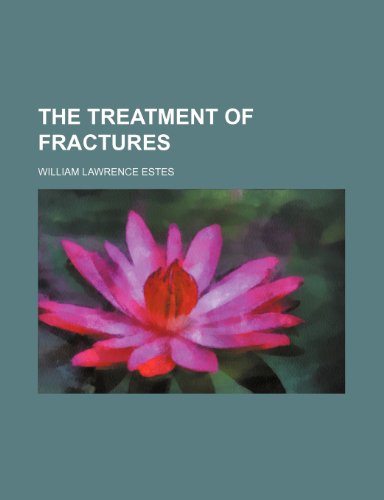9780217400114: The Treatment of fractures