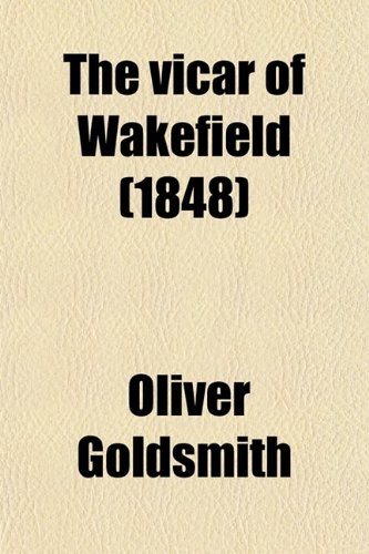 The Vicar of Wakefield (9780217400886) by Goldsmith, Oliver