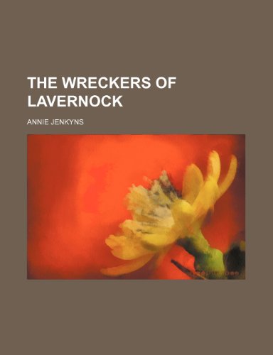 9780217404662: The Wreckers of Lavernock