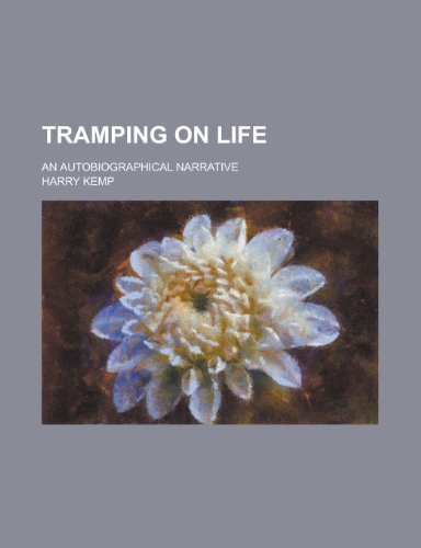 9780217407359: Tramping on life; an autobiographical narrative