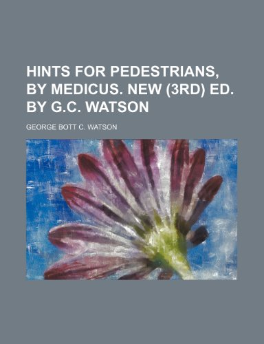 Stock image for Hints for pedestrians, by Medicus. New (3rd) ed. By G.C. Watson for sale by Phatpocket Limited