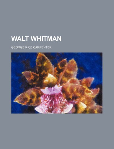 Walt Whitman (9780217417075) by Carpenter, George Rice