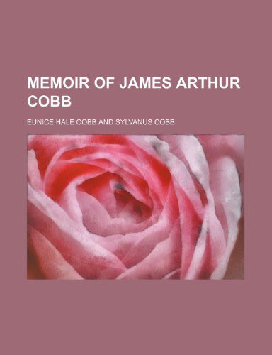 9780217427104: Memoir of James Arthur Cobb