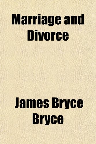 Marriage and Divorce (9780217428255) by Bryce, James Bryce