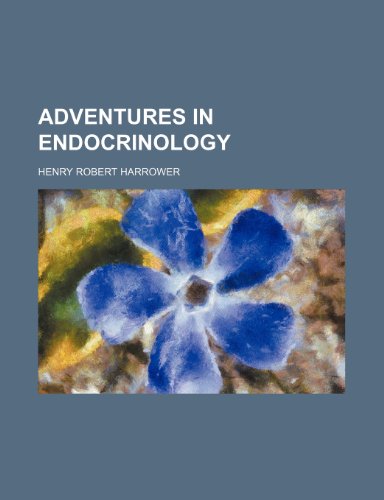 9780217438421: Adventures in Endocrinology