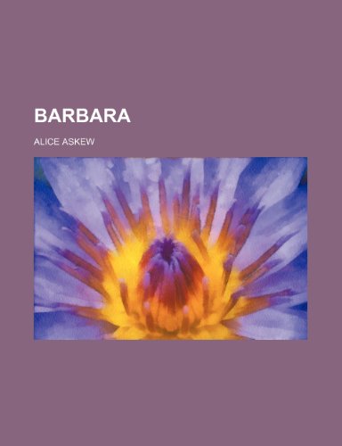 Barbara (9780217443715) by Askew, Alice