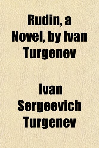 Rudin (9780217453905) by Turgenev, Ivan Sergeevich