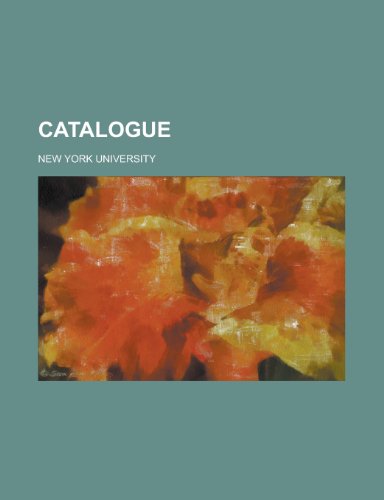 Catalogue (9780217454834) by University, New York