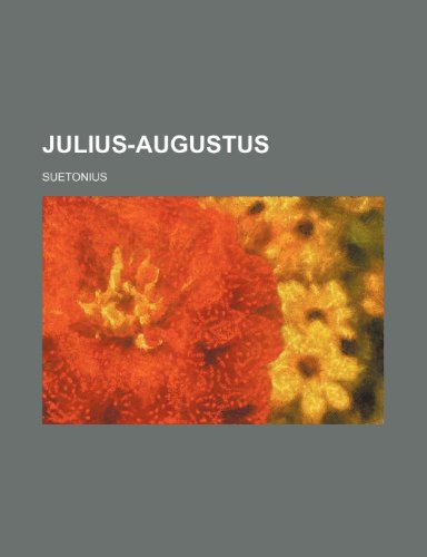 Julius-Augustus (9780217480468) by Suetonius