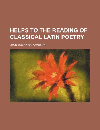 9780217482028: Helps to the Reading of Classical Latin Poetry