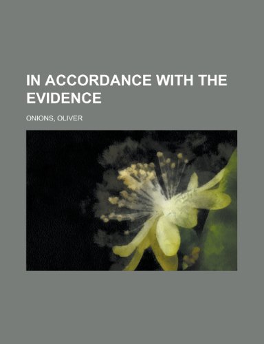 In Accordance with the Evidence (9780217486866) by Onions, Oliver