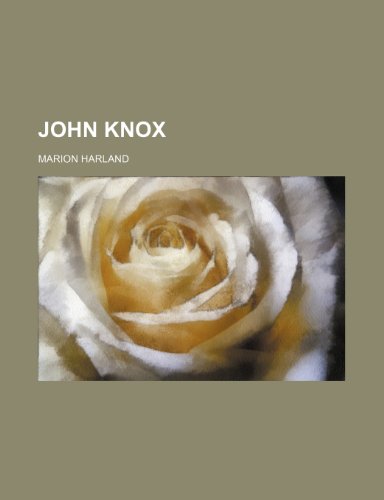 John Knox (9780217495493) by Harland, Marion