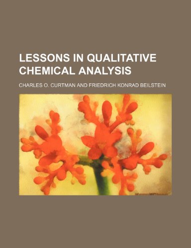 Stock image for Lessons in Qualitative Chemical Analysis for sale by Revaluation Books