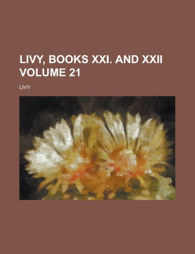 Livy, Books XXI. and XXII (9780217506083) by Livy