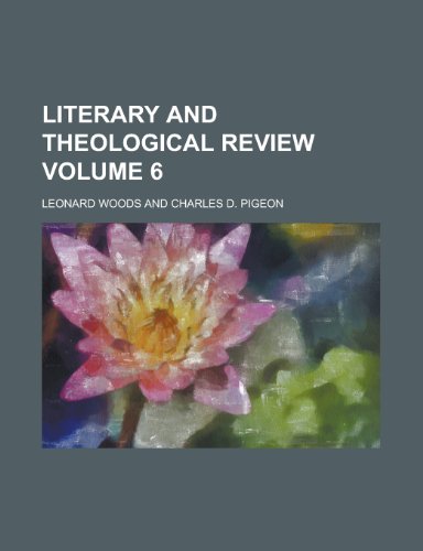 Literary and theological review Volume 6 (9780217506946) by Woods, Leonard