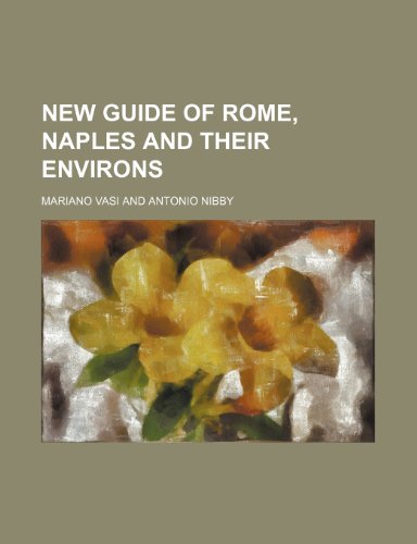 9780217514293: New guide of Rome, Naples and their environs