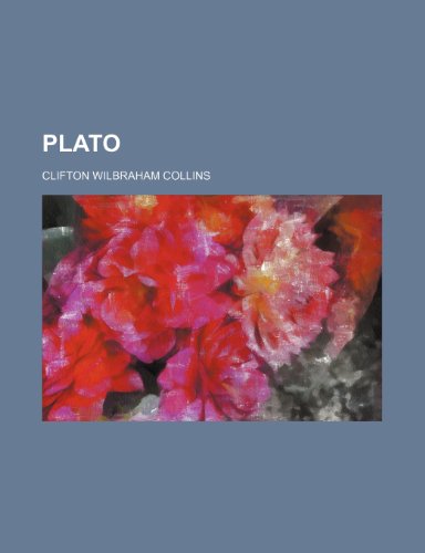 Plato (9780217532150) by Collins, Clifton Wilbraham