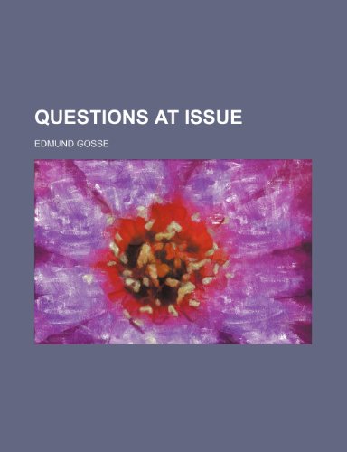 Questions at issue (9780217539142) by Gosse, Edmund