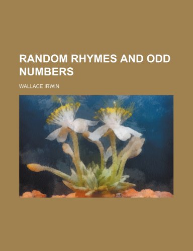 Random rhymes and odd numbers (9780217541107) by Irwin, Wallace