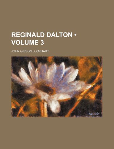 Stock-Bild f�r Reginald Dalton (Volume 3)