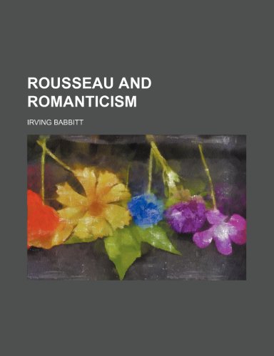 Beispielbild fr Rousseau and Romanticism zum Verkauf von Buchpark