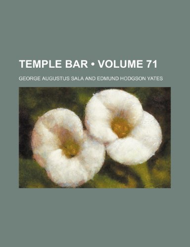 Temple Bar (Volume 71) (9780217565875) by Sala, George Augustus