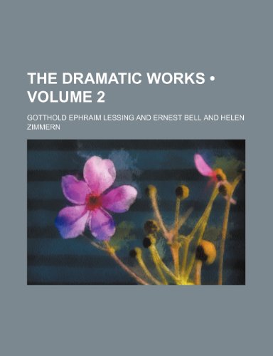 9780217581042: The Dramatic Works (Volume 2)