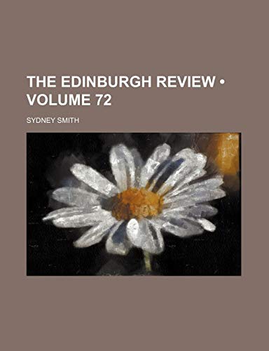 The Edinburgh Review (Volume 72) (9780217586146) by Smith, Sydney