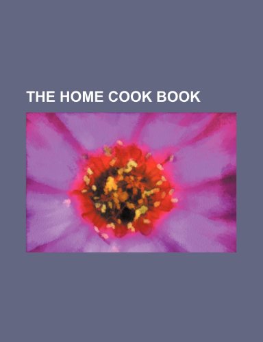 9780217591430: The Home Cook Book