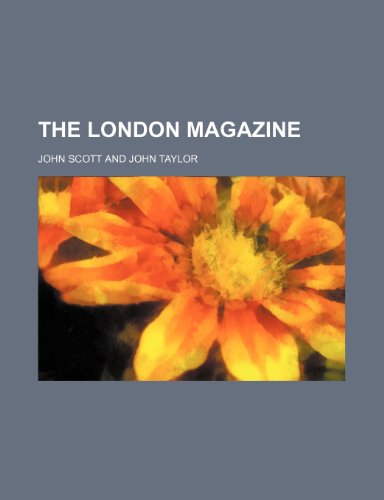 The London Magazine (9780217598187) by Scott, John