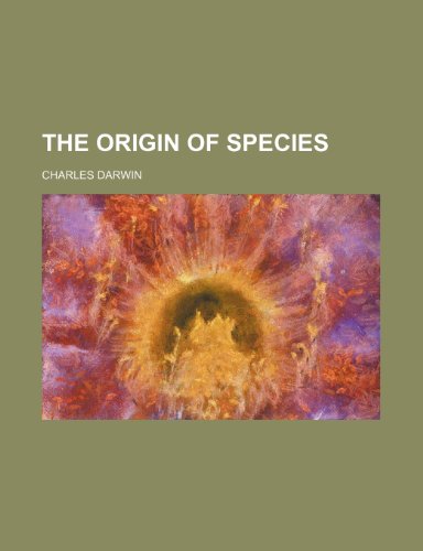 The Origin of Species (Volume 11) (9780217603423) by Darwin, Charles