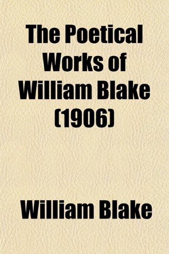 The Poetical Works of William Blake (Volume 2) (9780217606288) by Blake, William