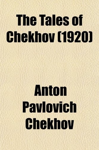 The Tales of Chekhov (Volume 8) (9780217611145) by Chekhov, Anton Pavlovich