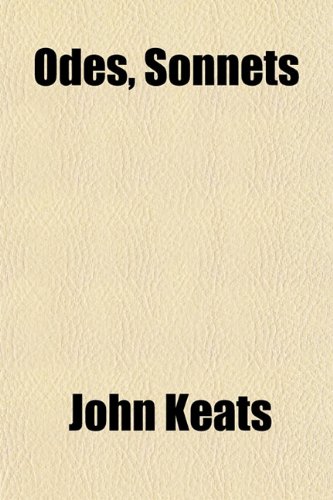 Odes, Sonnets (9780217628594) by Keats, John
