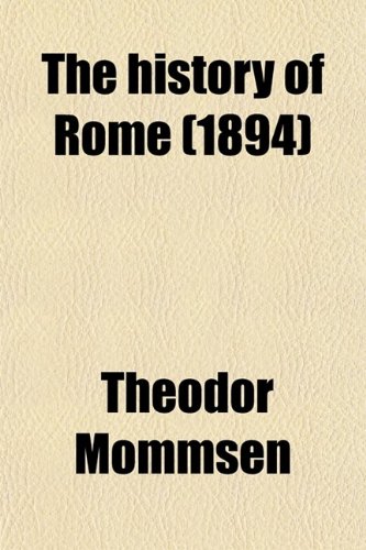 History of Rome (Volume 2) (9780217628877) by Mommsen, Theodor