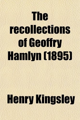 The Recollections of Geoffry Hamlyn (189 (9780217635851) by [???]