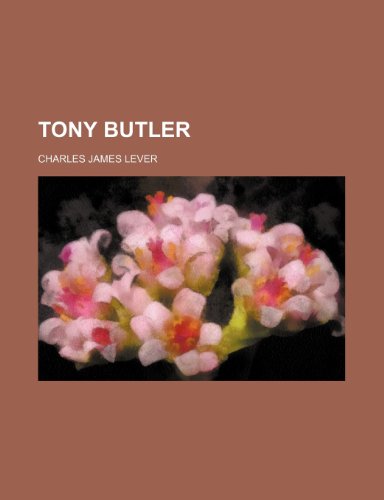 Tony Butler (9780217646291) by Lever, Charles James