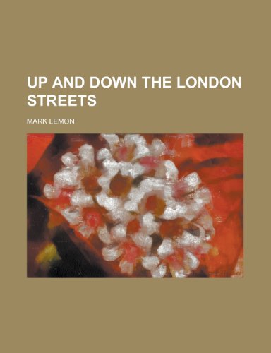 Up and down the London streets (9780217653848) by Lemon, Mark