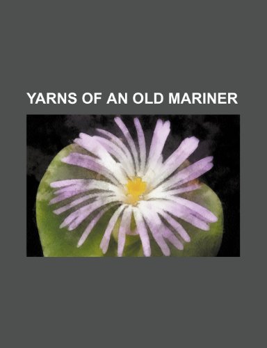 Yarns of an old mariner (9780217655415) by Clarke, Mary Cowden