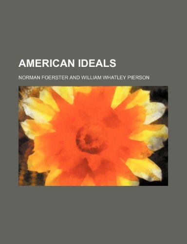 American ideals (9780217682596) by Foerster, Norman