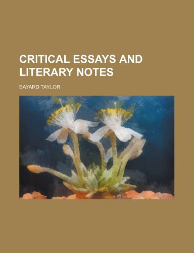 Critical essays and literary notes (9780217697439) by Taylor, Bayard