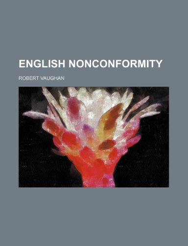 English Nonconformity (9780217715348) by Vaughan, Robert