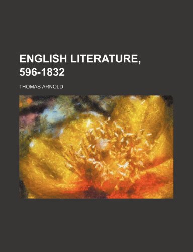 English Literature, 596-1832 (9780217717052) by Arnold, Thomas